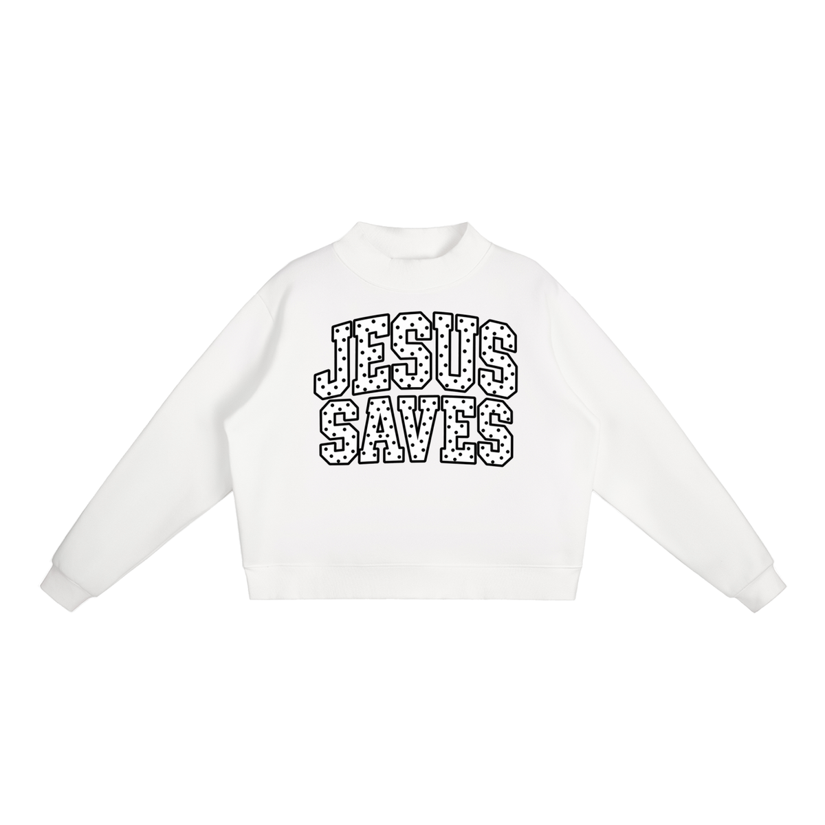 Jesus Saves Mock-Neck