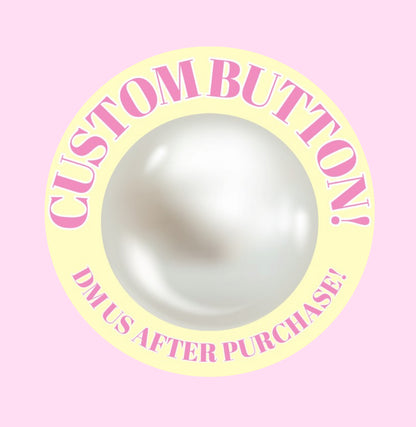 Custom Buttons (with pearls)