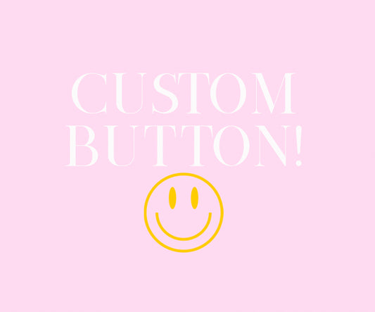 Custom Buttons