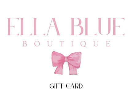 Ella Blue Boutique Gift Card